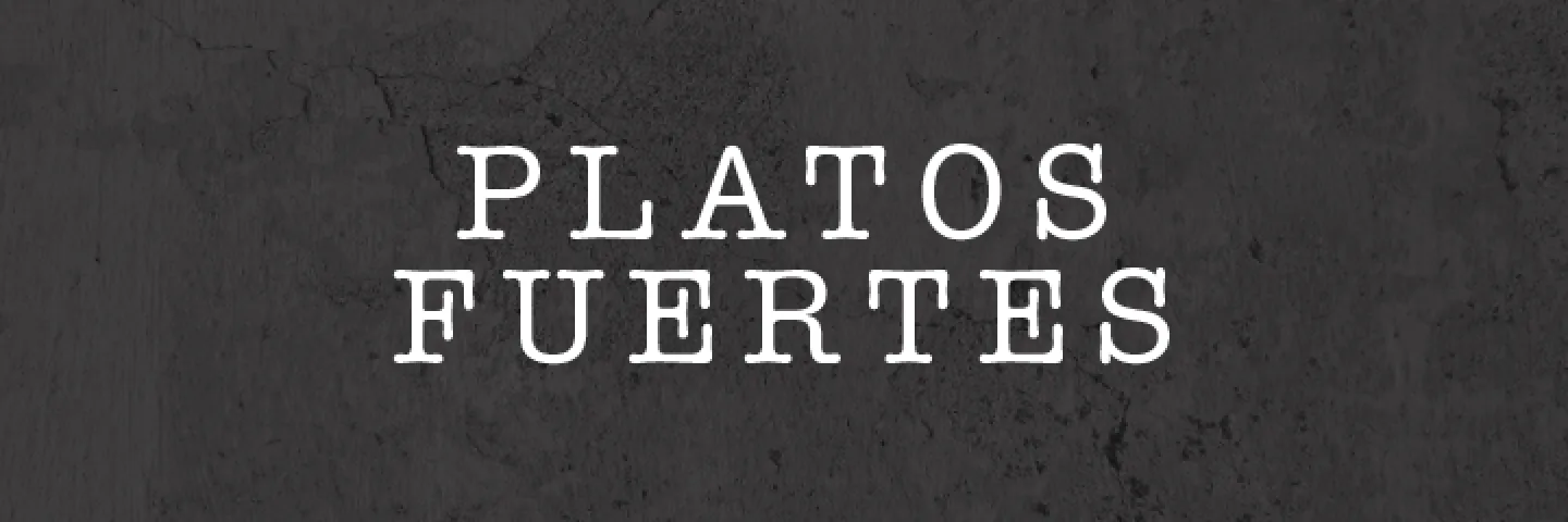 PLATOS FUERTES