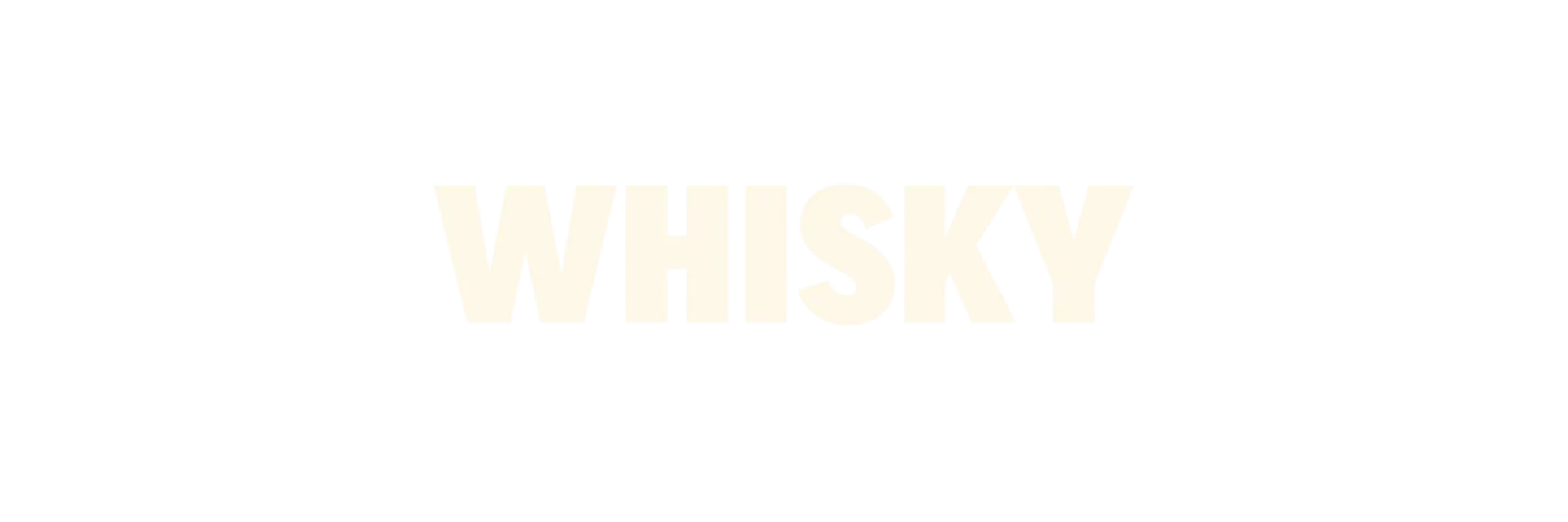 WHISKY