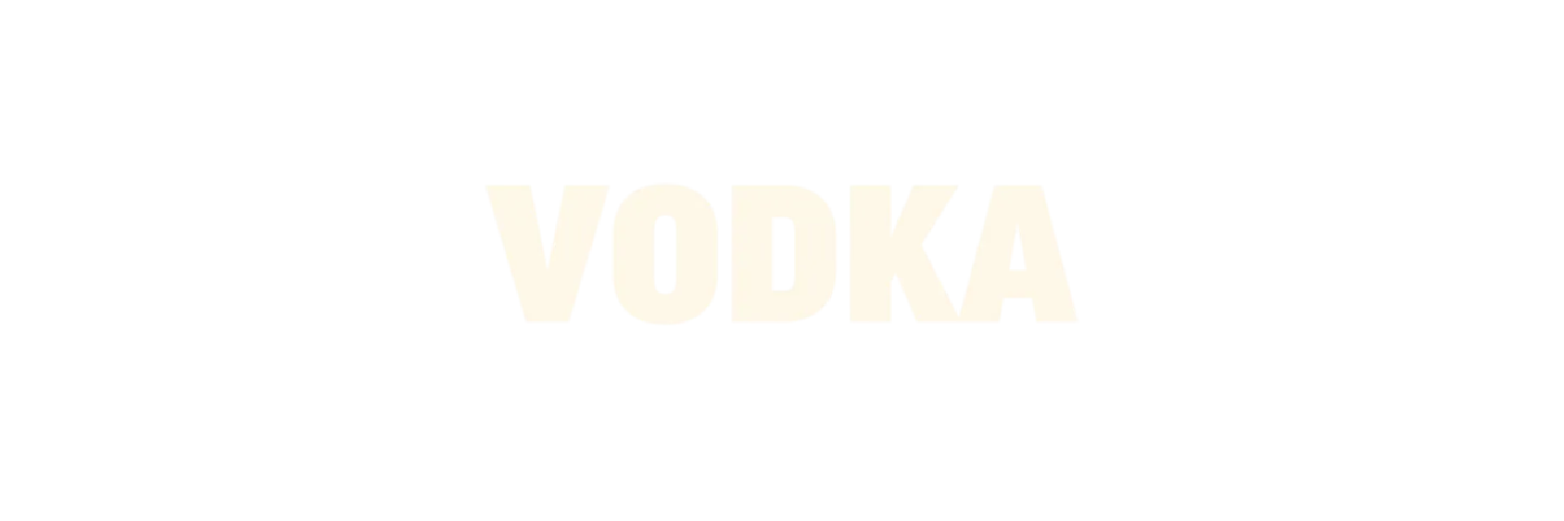 VODKA