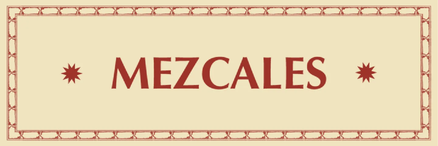 MEZCALES