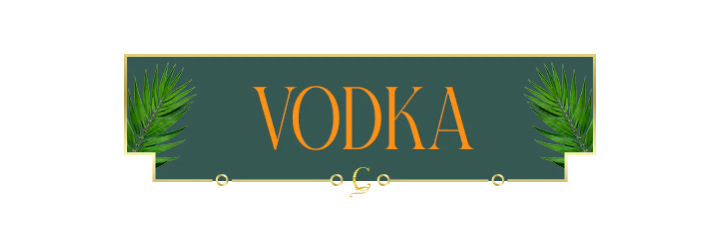 VODKA