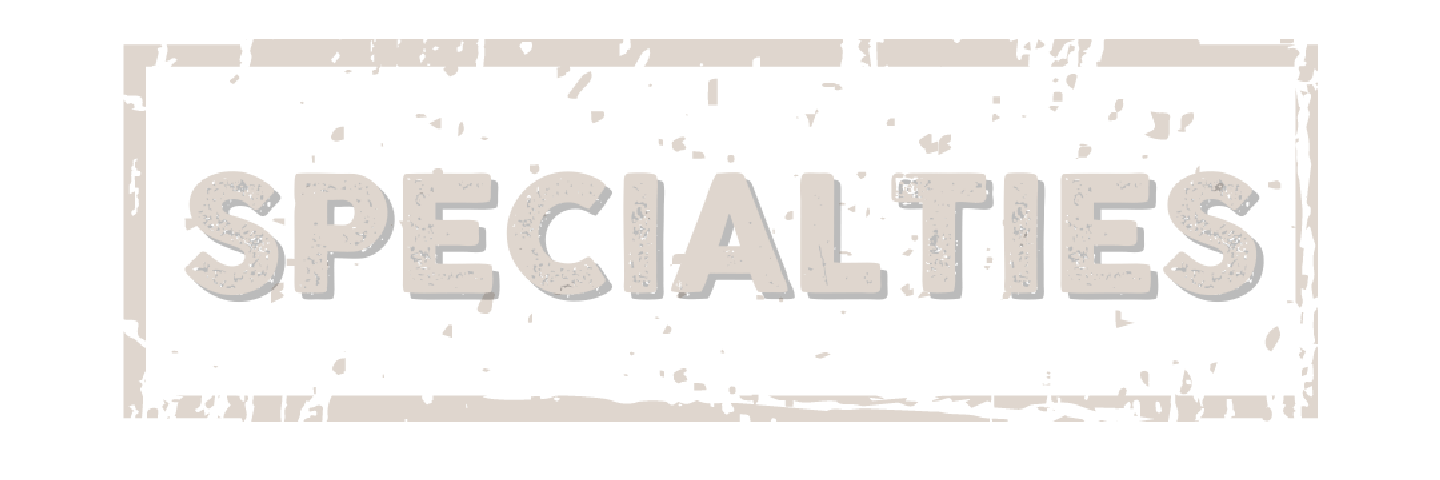 Specialties