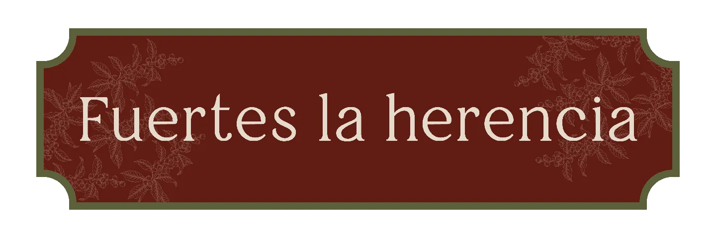 fuertes la herencia