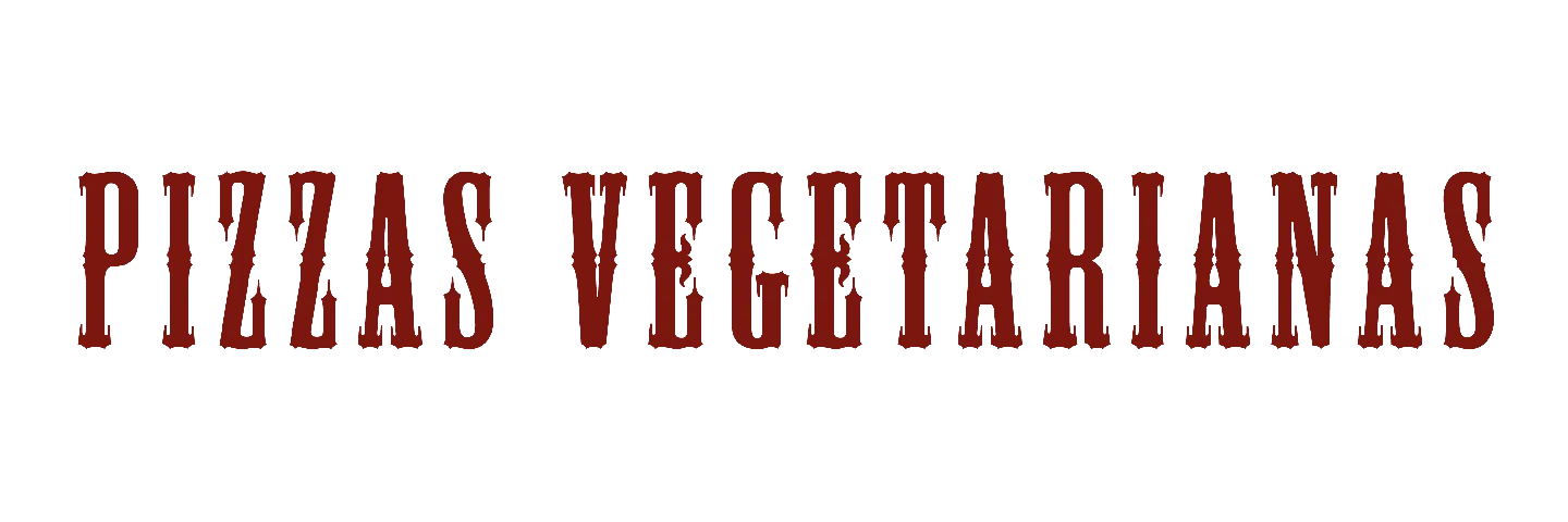 Pizzas Vegetarianas