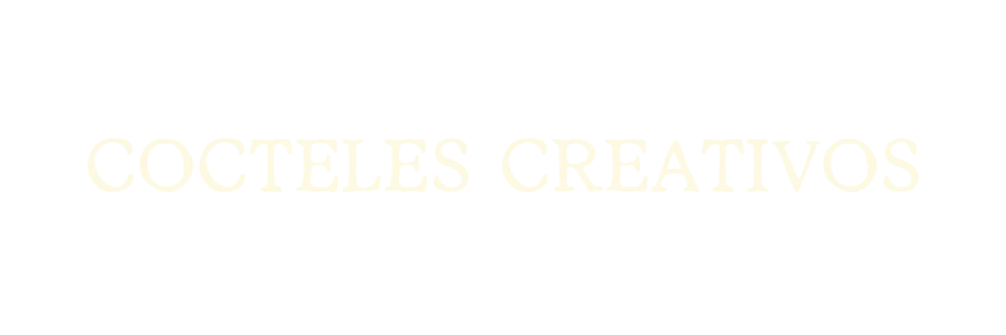 COCTELES CREATIVOS