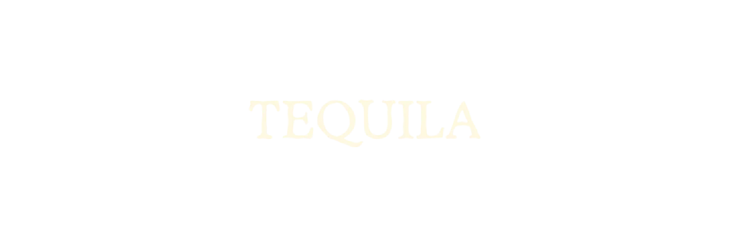 TEQUILA