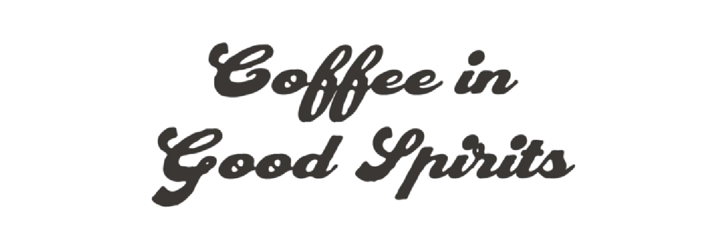 COFFEE IN GOOD SPIRITS