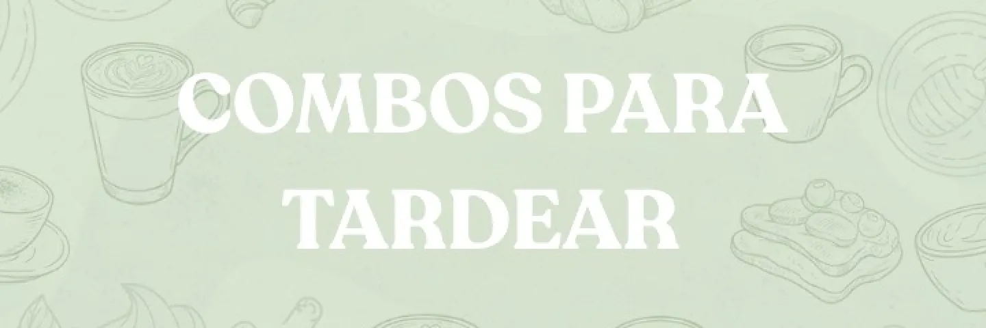 Combos para tardear