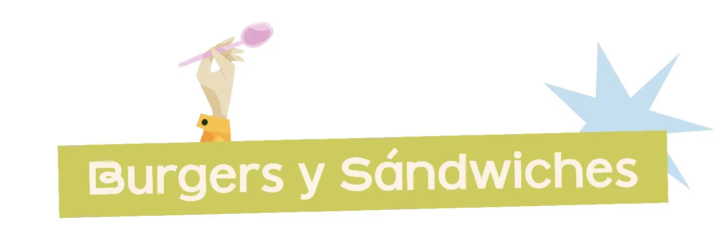 Burgers y Sándwiches