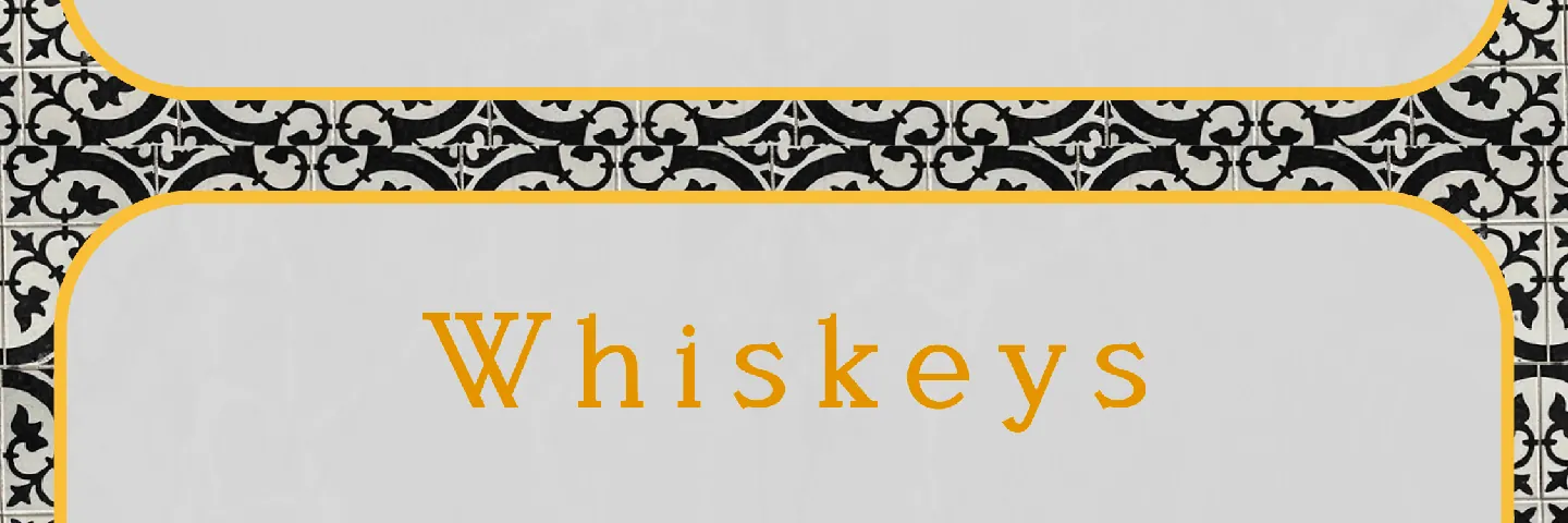 WHISKEYS