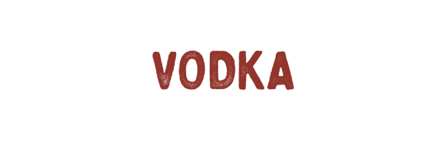 VODKA				