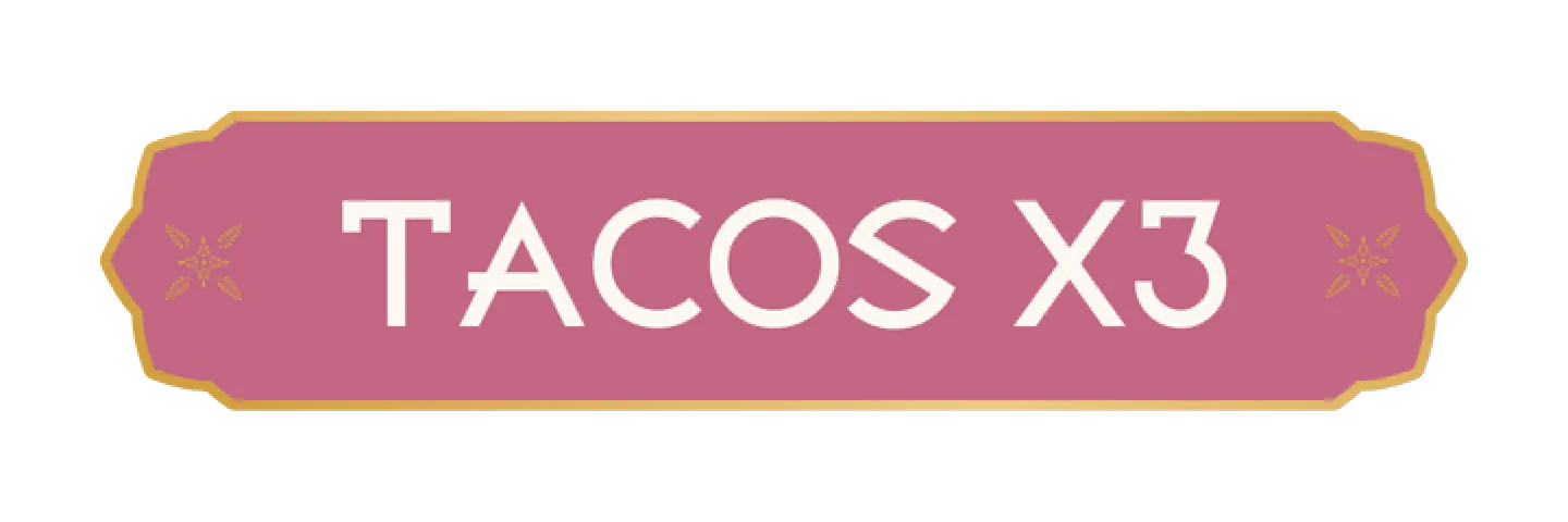 Tacos x3