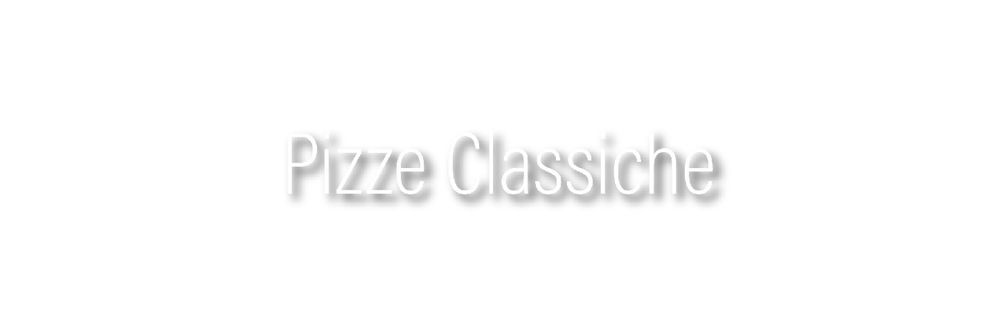 Pizze Classiche