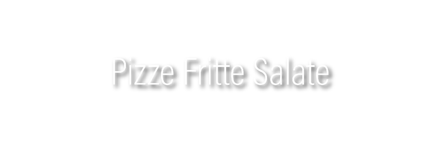 Pizze Fritte Salate​