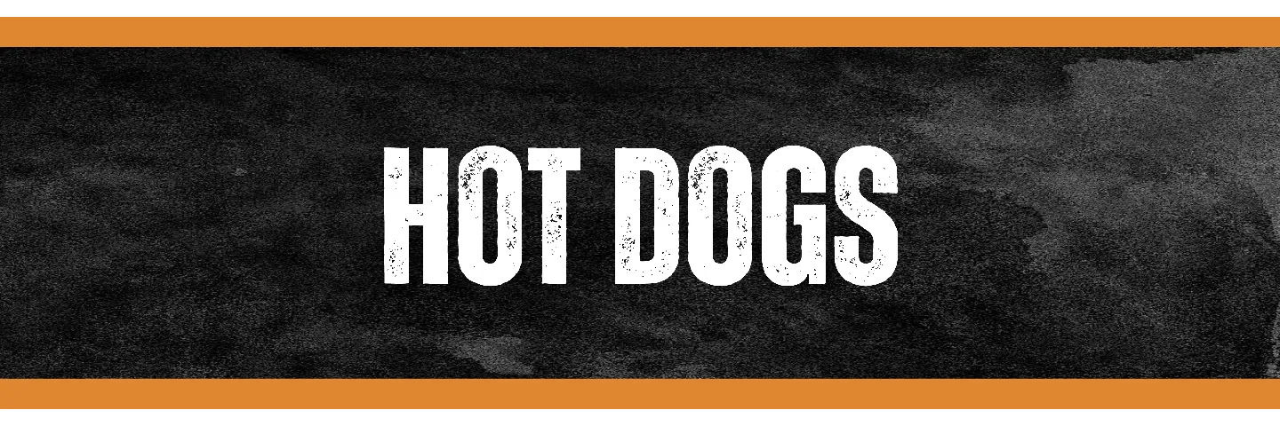 HOT DOGS