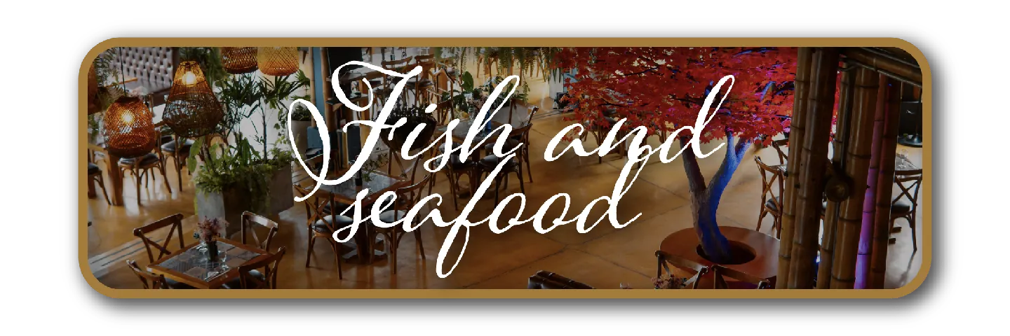 Fish and seafood
