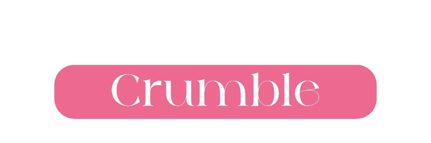 CRUMBLE