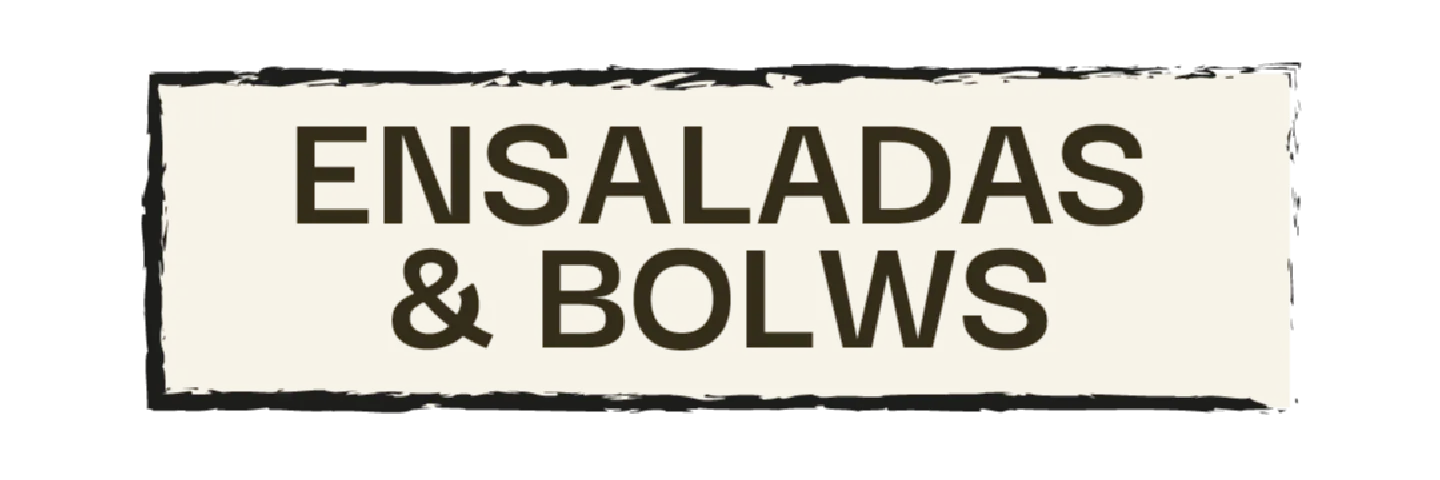 Ensaladas & Bowls