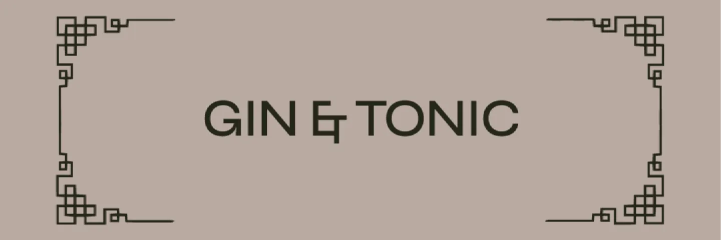 GIN AND TONIC
