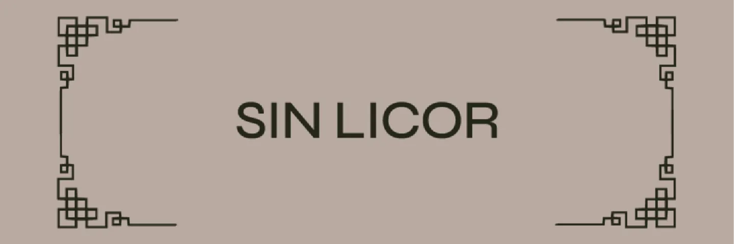 SIN LICORES