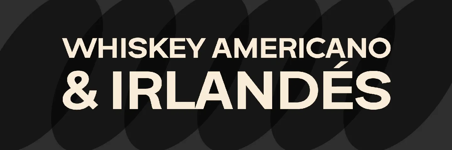 WHISKEY AMERICANO & IRLANDES